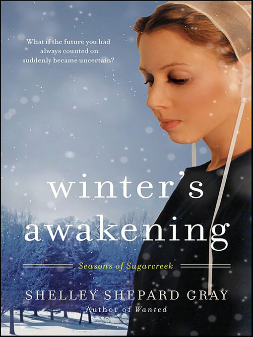 Title details for Winter's Awakening by Shelley Shepard Gray - Available